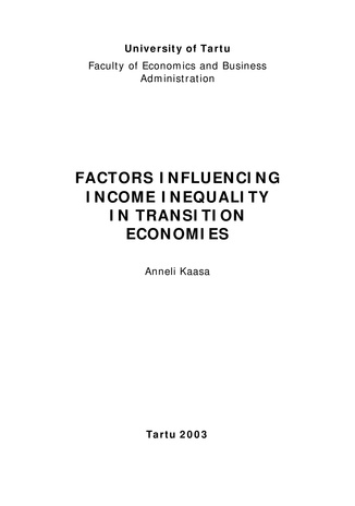 Factors influencing income inequality in transition economies ; 18 (Working paper series [Tartu Ülikool, majandusteaduskond])
