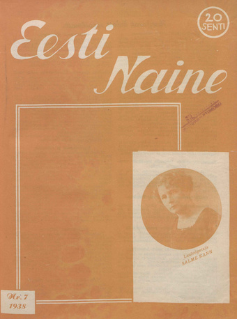Eesti Naine : naiste ja kodude ajakiri ; 7 1938-08-31