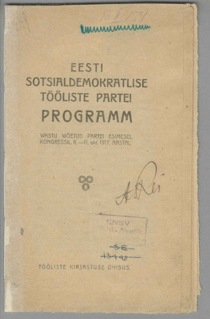 Eesti Sotsialdemokratlise Tööliste Partei Programm : Wastu võetud partei esimesel kongressil 8.-11. okt. 1917. aastal