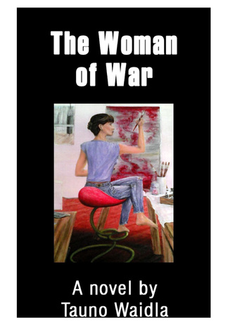 The woman of war : a novel 