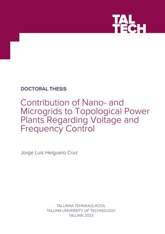 Contribution of Nano- and Microgrids to Topological Power Plants Regarding Voltage and Frequency Control = Nano- ja mikrovõrkude mõju topoloogilistele elektrijaamadele pinge ja sageduse juhtimise kontekstis 
