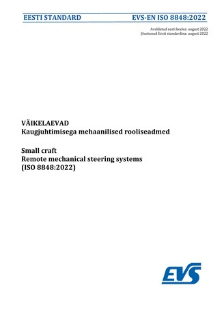 EVS-EN ISO 8848:2022 Väikelaevad : kaugjuhtimisega mehaanilised rooliseadmed = Small craft : remote mechanical steering systems (ISO 8848:2022) 