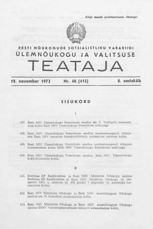 Eesti Nõukogude Sotsialistliku Vabariigi Ülemnõukogu ja Valitsuse Teataja ; 46 (415) 1973-11-19