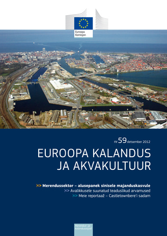 Euroopa kalandus ja akvakultuur : Euroopa Komisjoni väljaanne ; 59 2012