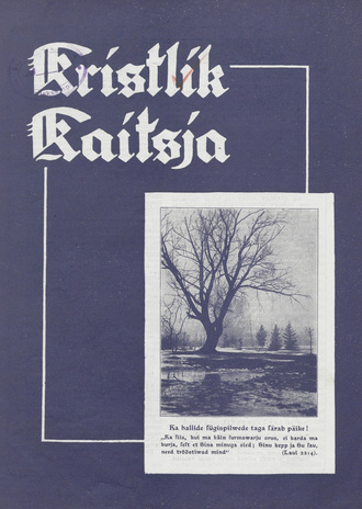 Kristlik Kaitsja : Eesti metodistide häälekandja ; 11 1939-11-01