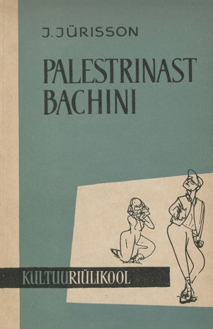 Palestrinast Bachini : muusikaajaloolisi etüüde (Kultuuriülikool ; 1966)