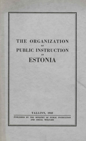 The organization of public instruction in Estonia 