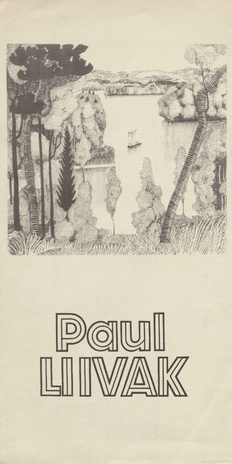 Paul Liivak : näituse nimekiri 