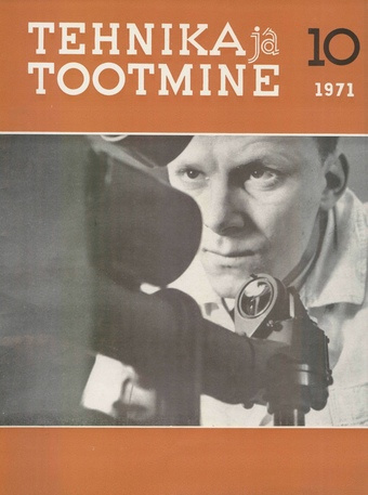 Tehnika ja Tootmine ; 10 1971-10
