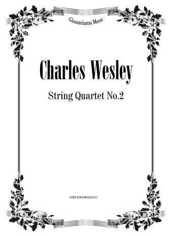 Charles Wesley - String Quartet No. 2