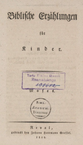Moses.   Reval, gedruckt bey Johann Herrmann Gressel. 1819