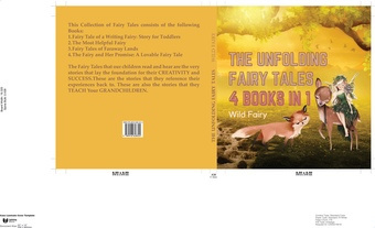 The unfolding fairy tales : 4 books in 1 
