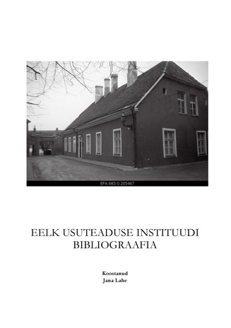 EELK Usuteaduse Instituudi annoteeritud ja kommenteeritud bibliograafia