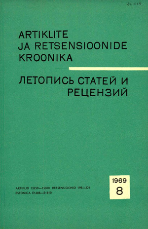 Artiklite ja Retsensioonide Kroonika = Летопись статей и рецензий ; 8 1969-08