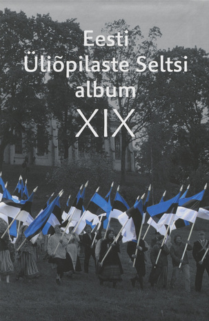 Eesti Üliõpilaste Seltsi album ; 19 2009