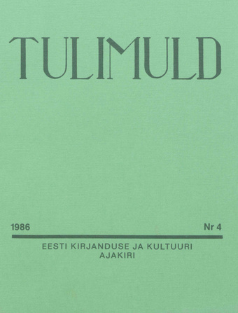 Tulimuld : Eesti kirjanduse ja kultuuri ajakiri ; 4 1986-11