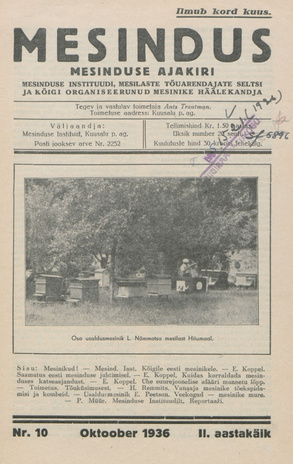 Mesindus : mesinduse ajakiri : Mesinduse Instituudi, Mesilaste Tõuarendajate Seltsi ja kõigi organiseerunud mesinike häälekandja ; 10 1936-10
