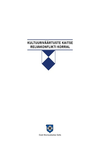 Rahvusvahelise konverentsi "Kultuuriväärtuste kaitse relvakonflikti korral. Haagi konventsiooni teine protokoll - kuidas seda rakendada?" ettekanded : 7. - 8. veebruar 2008, Tallinn