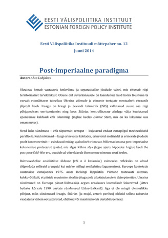 Post-imperiaalne paradigma ; (Eesti Välispoliitika Instituudi mõttepaber ; nr. 12, juuni 2014)