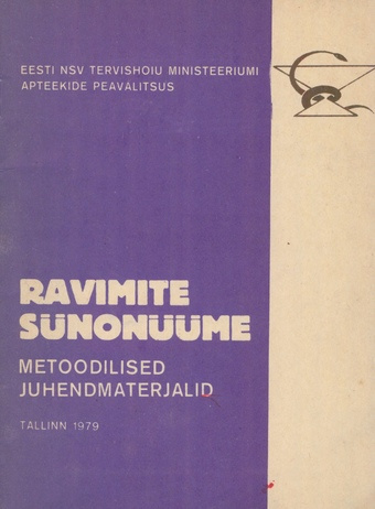 Ravimite sünonüüme (Metoodilised juhendmaterjalid. Eesti NSV Tervishoiuministeerium, Apteekide Peavalitsus ; 1979)
