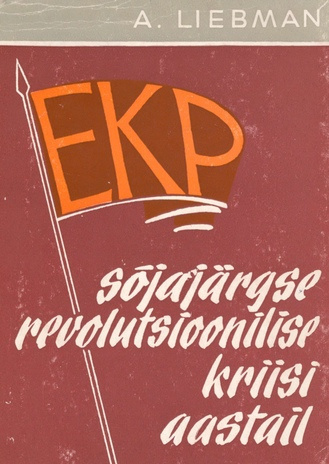 Eestimaa Kommunistlik Partei sõjajärgse revolutsioonilise kriisi aastail : veebruar 1920-detsember 1924