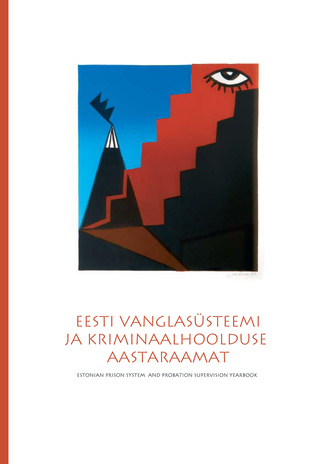 Vanglate ja kriminaalhoolduse aastaraamat = Estonian prison system and probation supervision yearbook ; 2006