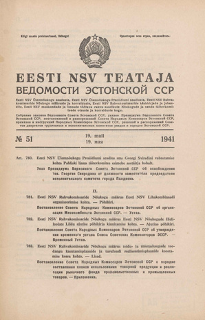 Eesti NSV Teataja = Ведомости Эстонской ССР ; 51 1941-05-19