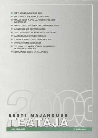 Eesti Majanduse Teataja : majandusajakiri aastast 1991 ; 12 (151) 2003
