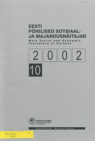 Eesti põhilised sotsiaal- ja majandusnäitajad = Main social and economic indicators of Estonia ; 10 2002-11