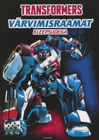 Transformers : värvimisraamat kleepsudega