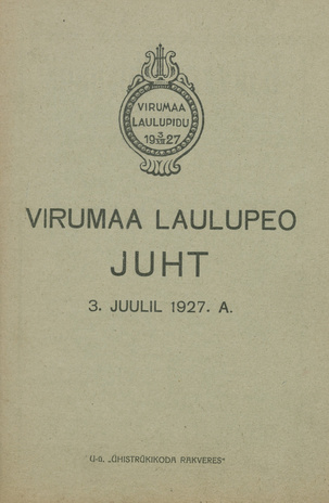 Virumaa laulupeo juht : 3. juuli 1927. a.