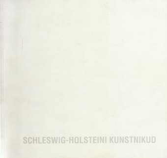 Schleswig-Holsteini kunstnikud : näituse kataloog
