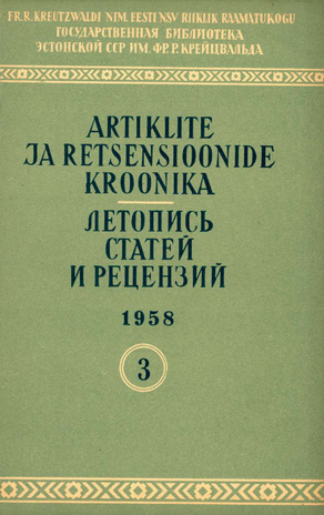 Artiklite ja Retsensioonide Kroonika = Летопись статей и рецензий ; 3 1958-03