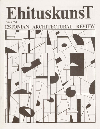 Ehituskunst : Eesti Arhitektide Liidu väljaanne = Estonian Architectural Review ; 5 1991