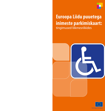 Euroopa Liidu puuetega inimeste parkimiskaart : tingimused liikmesriikides