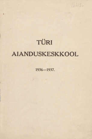 Türi Linna Aianduskeskkool : 1936-1937