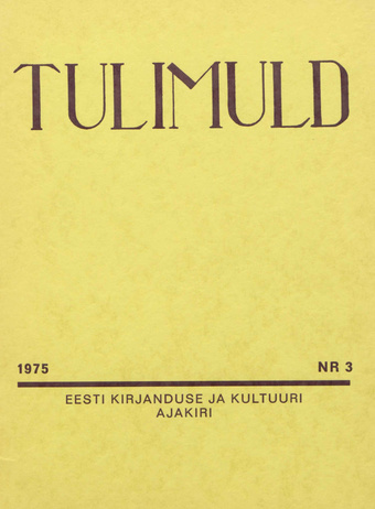 Tulimuld : Eesti kirjanduse ja kultuuri ajakiri ; 3 1975-09