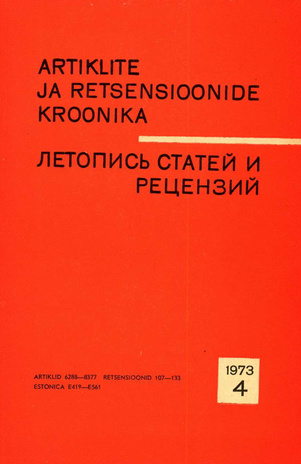 Artiklite ja Retsensioonide Kroonika = Летопись статей и рецензий ; 4 1973-04