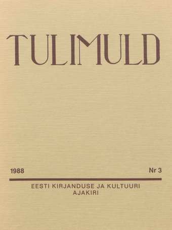 Tulimuld : Eesti kirjanduse ja kultuuri ajakiri ; 3 1988-09