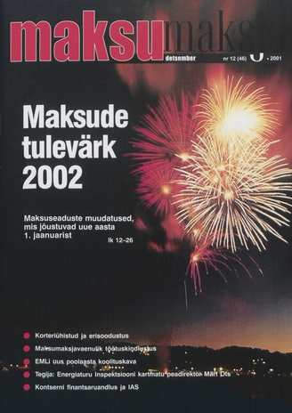 Maksumaksja : Eesti Maksumaksjate Liidu ajakiri ; 12 (46) 2001-12