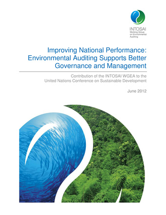 Improving national performance: environmental auditing supports better governance and management : contribution of the INTOSAI WGEA to the United Nations Conference on Sustainable Development : June 2012