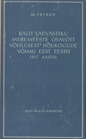 Balti laevastiku meremeeste osavõtt võitlusest nõukogude võimu eest Eestis 1917. aastal