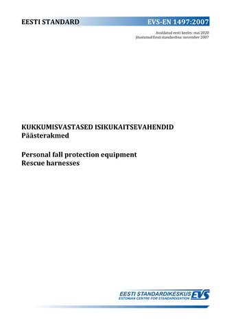 EVS-EN 1497:2007 Kukkumisvastased isikukaitsevahendid : päästerakmed = Personal fall protection equipment : rescue harnesses 