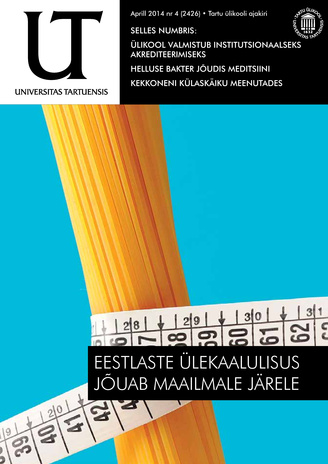 Universitas Tartuensis : UT : Tartu Ülikooli ajakiri ; 4 2014-04