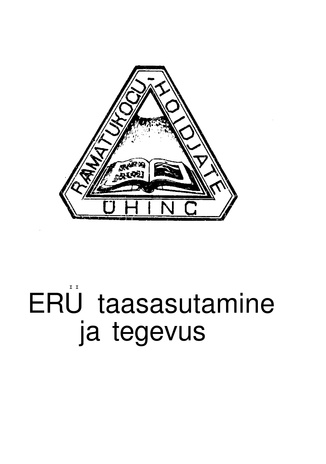 Eesti Raamatukoguhoidjate Ühing : taasasutamine ja tegevus 1988. aastal