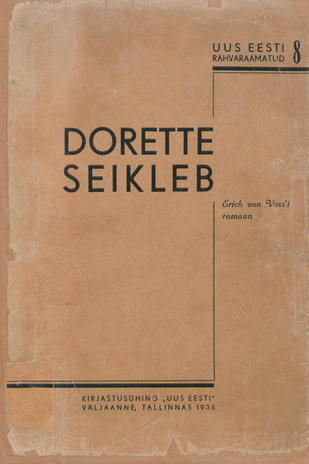 Dorette seikleb : romaan 