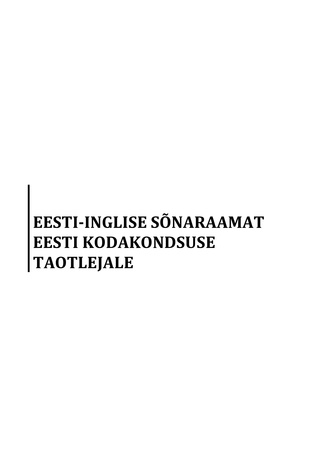 Eesti-inglise sõnaraamat Eesti kodakondsuse taotlejale
