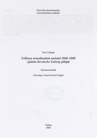 Tallinna muusikaelust aastatel 1860-1865 ajalehe Revalsche Zeitung põhjal : bakalaureusetöö
