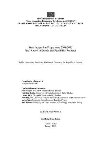 State Integration Programme 2008-2013 : final report on needs and feasibility research. I-VII