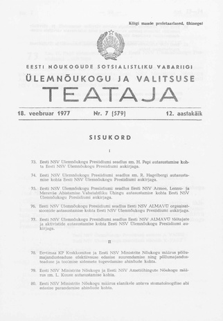 Eesti Nõukogude Sotsialistliku Vabariigi Ülemnõukogu ja Valitsuse Teataja ; 7 (579) 1977-02-18